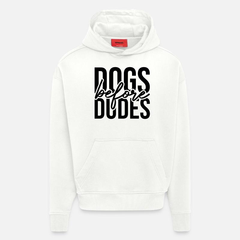 Les chiens avant les mecs - Sweat à capuche bio épais oversize fabriqué en UE - OFF WHITE