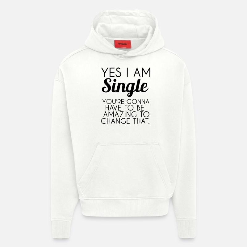 JA ICH BIN SINGLE - Hoodie- made by SPREAD  - OFF WHITE