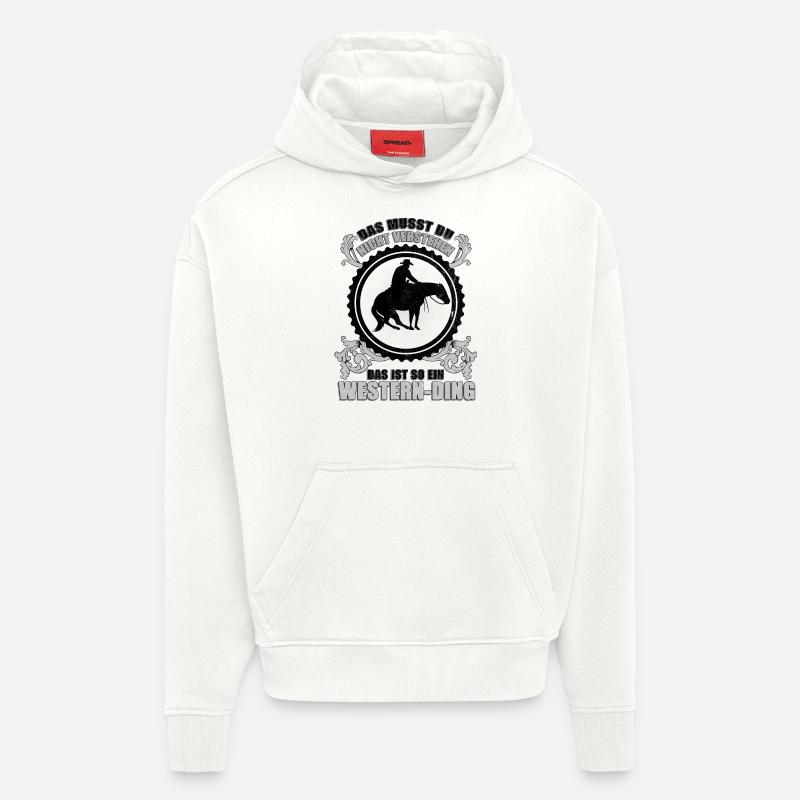 Das ist so ein Western-Ding. - Hoodie- made by SPREAD  - OFF WHITE