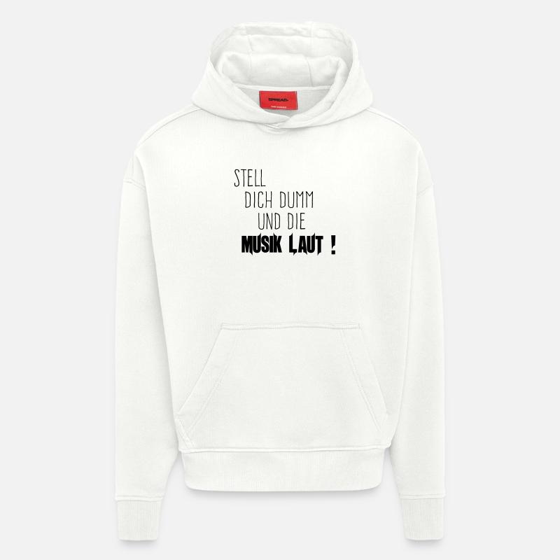 Dich Dumm Musik Laut - Hoodie- made by SPREAD  - OFF WHITE