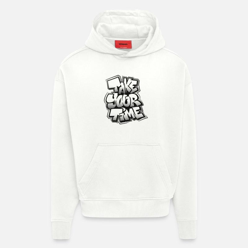 Prends ton temps, graffiti - Sweat à capuche bio épais oversize fabriqué en UE - OFF WHITE