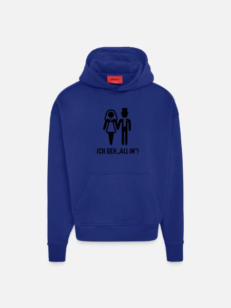 Jeg går "all in"! (Bryllup, Brude og Gom, Polterabend / B) - Heavyweight oversized organic hoodie made in EU - OFF WHITE