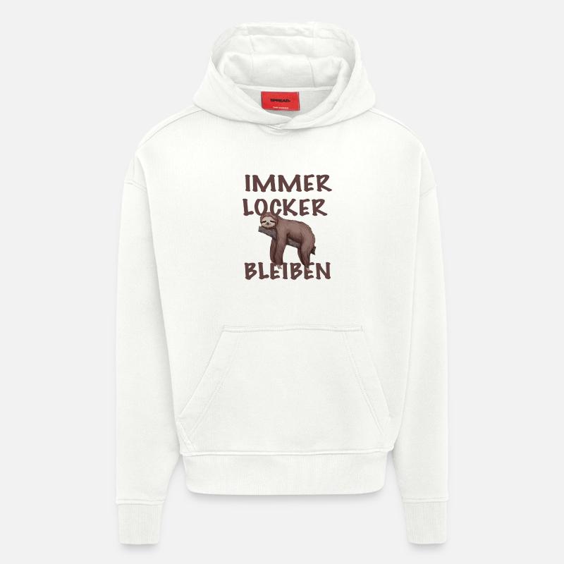 Immer Locker Bleiben - Lustige Spruch - Hoodie- made by SPREAD  - OFF WHITE