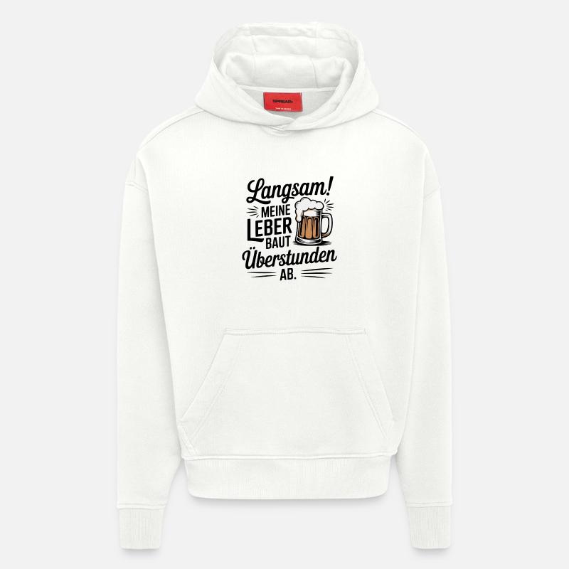 Bier Spruch Leber Überstunden Trinkspaß - Hoodie- made by SPREAD  - OFF WHITE