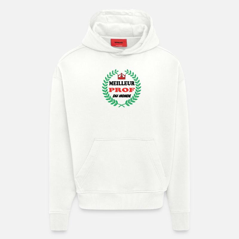 MEILLEUR PROF DU MONDE - Sweat à capuche bio épais oversize fabriqué en UE - OFF WHITE
