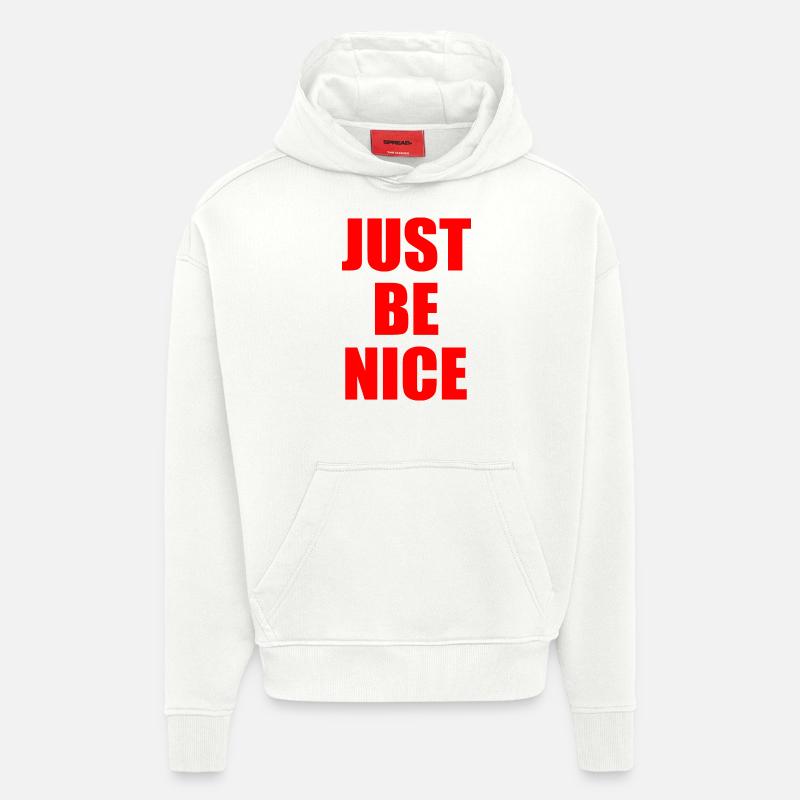 Just be nice - Sweat à capuche bio épais oversize fabriqué en UE - OFF WHITE