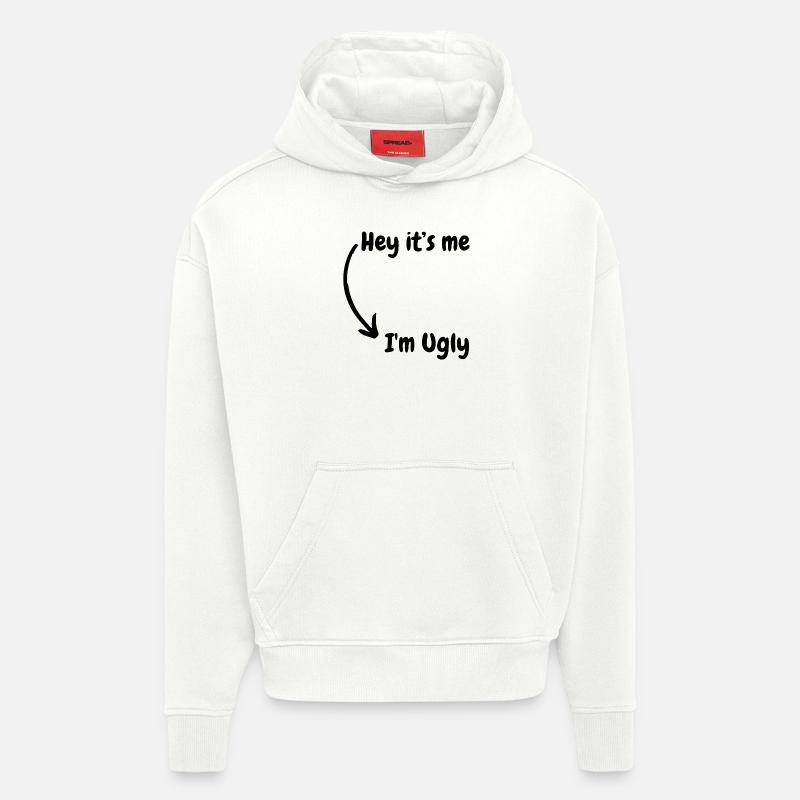 Je suis moche - Sweat à capuche bio épais oversize fabriqué en UE - OFF WHITE