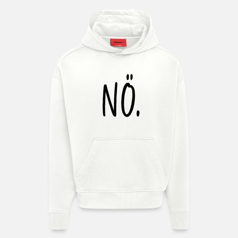 Non, affirmation, tout simplement non - Sweat à capuche bio épais oversize fabriqué en UE - OFF WHITE