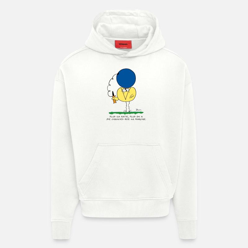 Plus ça rate, plus ça marche - Sweat à capuche bio épais oversize fabriqué en UE - OFF WHITE