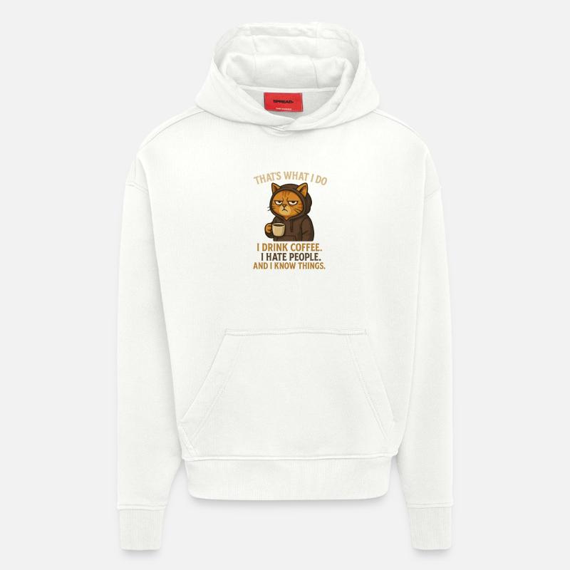C’est ce que je fais, je bois du café, je déteste les gens - Sweat à capuche bio épais oversize fabriqué en UE - OFF WHITE