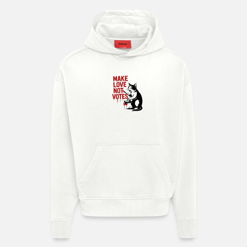 Faites l’amour pas les votes Chat - Sweat à capuche bio épais oversize fabriqué en UE - OFF WHITE