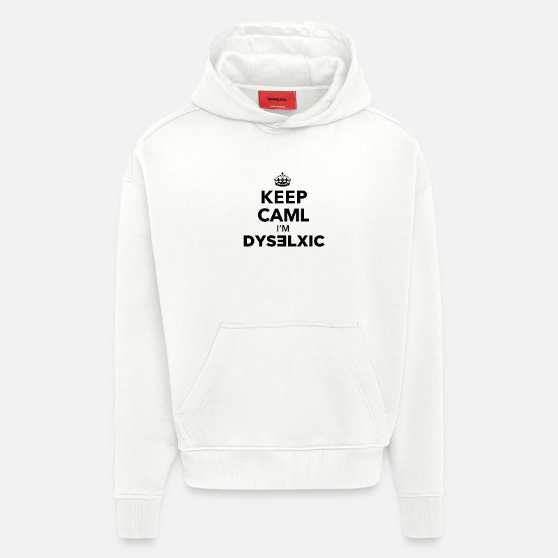 Keep Calm dislexic - Sweat à capuche bio épais oversize fabriqué en UE - OFF WHITE