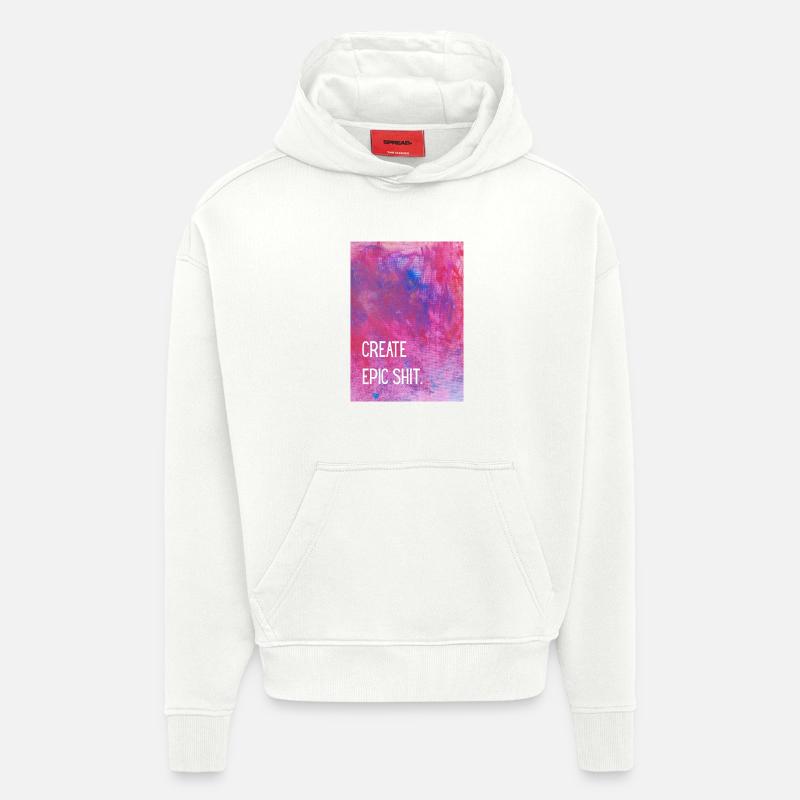 Create epic shit. - Hoodie- made by SPREAD  - OFF WHITE