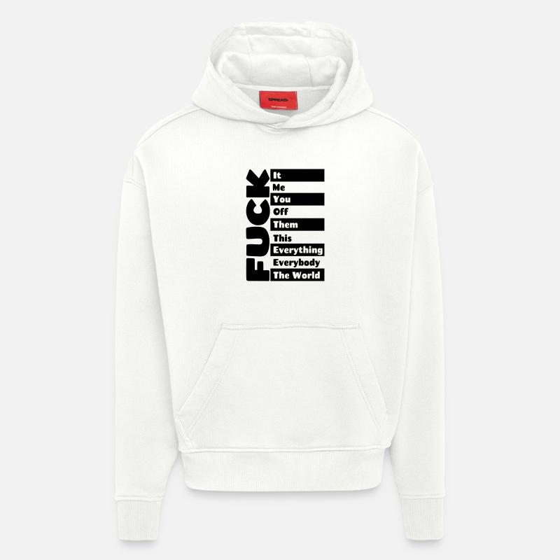F**k everything # - Hoodie- made by SPREAD  - OFF WHITE