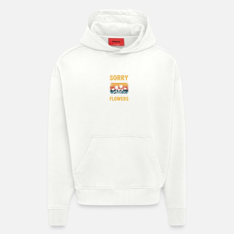 Désolé, je n'écoutais pas les fleurs - Sweat à capuche bio épais oversize fabriqué en UE - OFF WHITE