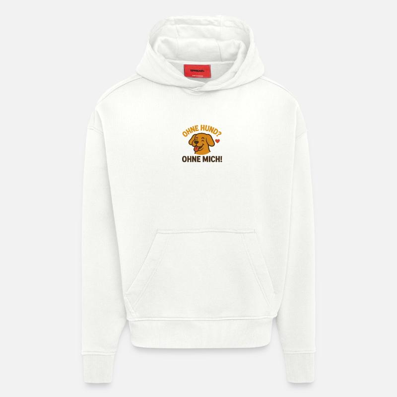 Sans chien ? Sans moi ! - Sweat à capuche bio épais oversize fabriqué en UE - OFF WHITE