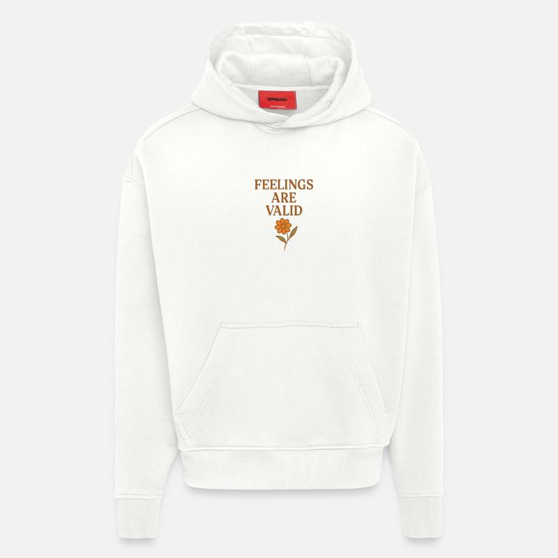 Les sentiments sont valables - Sweat à capuche bio épais oversize fabriqué en UE - OFF WHITE