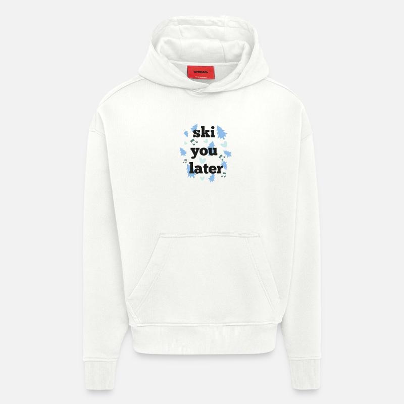 Ski dich später - Hoodie- made by SPREAD  - OFF WHITE
