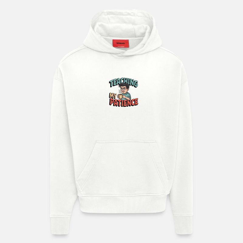 Humour du professeur – Enseigner ma patience - Sweat à capuche bio épais oversize fabriqué en UE - OFF WHITE