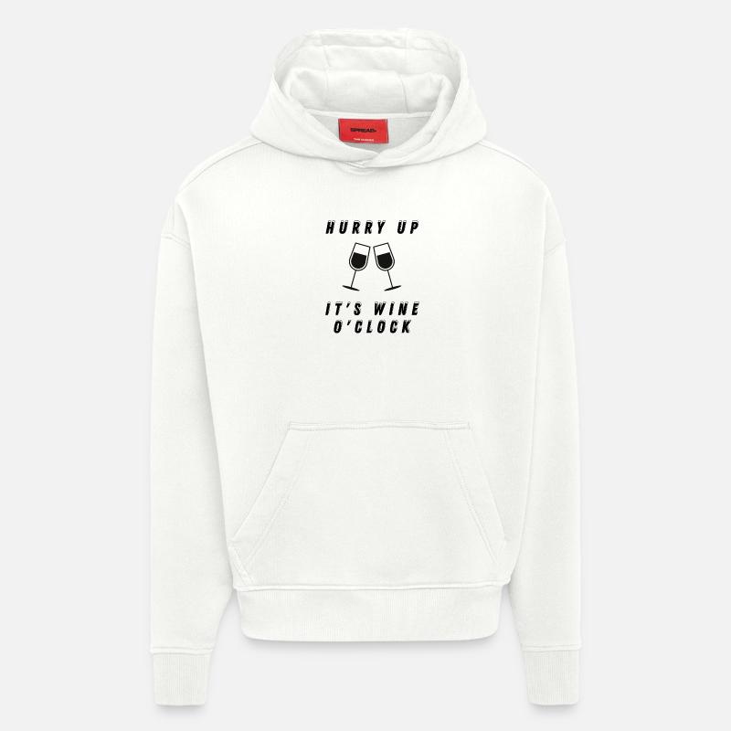 Dépêche-toi, c’est l’heure du vin - Sweat à capuche bio épais oversize fabriqué en UE - OFF WHITE