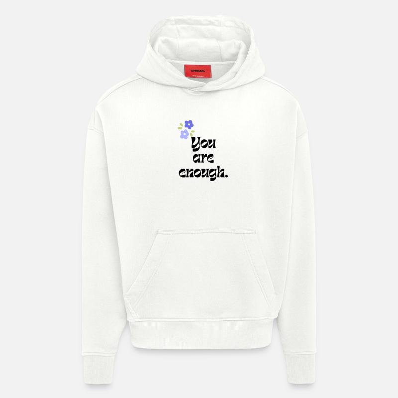 Vous êtes assez - Sweat à capuche bio épais oversize fabriqué en UE - OFF WHITE