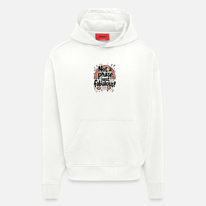 PAS UNE PHASE, JUSTE FABULEUX - Sweat à capuche bio épais oversize fabriqué en UE - OFF WHITE