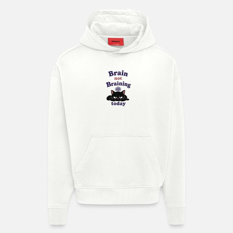 Brain not Braining Today - Hoodie- made by SPREAD  - OFF WHITE
