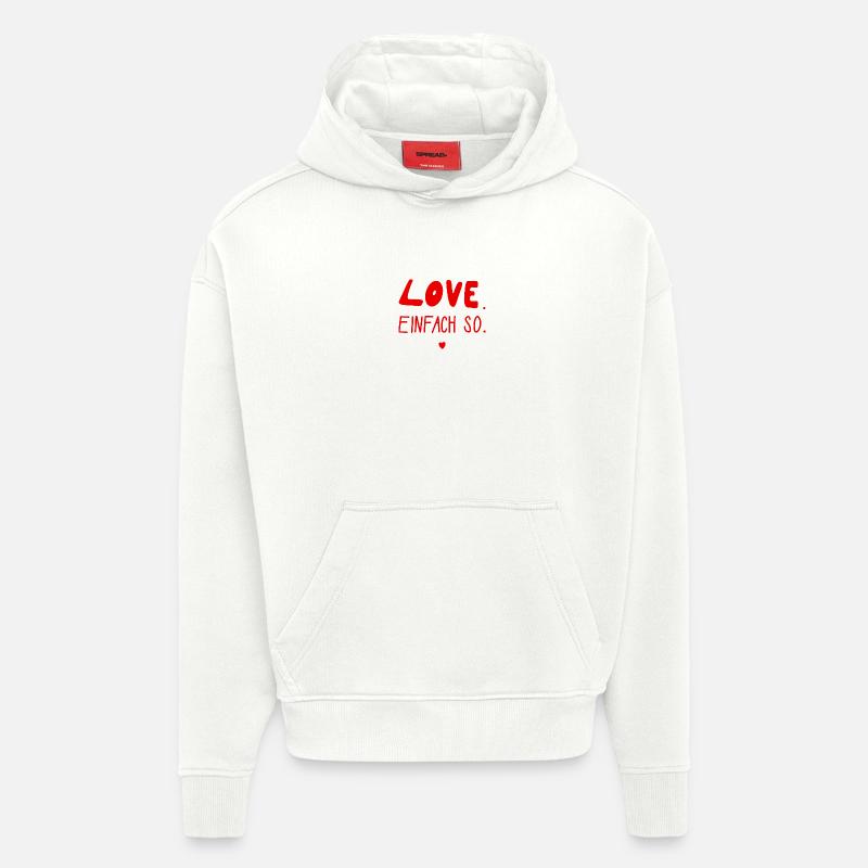 Amour. Comme ça. Saint-Valentin, Mariage, Amour - Sweat à capuche bio épais oversize fabriqué en UE - OFF WHITE