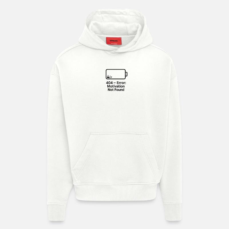 Error 404 Motivation Not Found - Hoodie- made by SPREAD  - OFF WHITE
