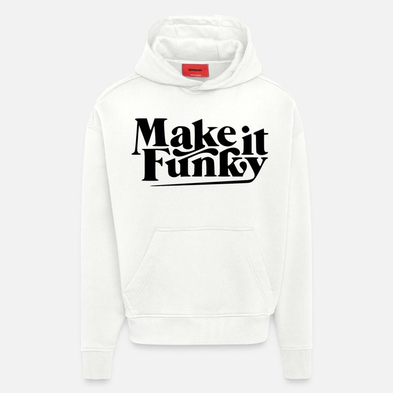 Make it funky - Hoodie- made by SPREAD - OFF WHITE