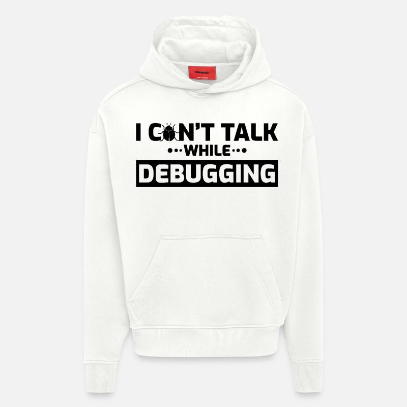 I can't speak while debugging - Hoodie- made by SPREAD  - OFF WHITE