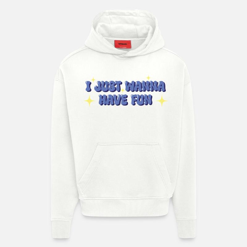 Je veux juste m’amuser – Déclaration ludique - Sweat à capuche bio épais oversize fabriqué en UE - OFF WHITE