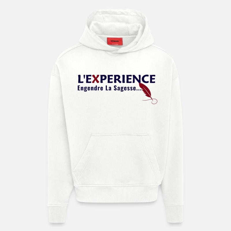 "L'Experience, engendre la Sagesse" Citation - Sweat à capuche bio épais oversize fabriqué en UE - OFF WHITE