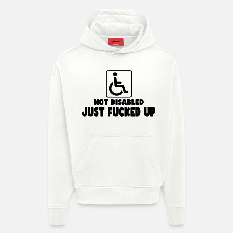 Nicht behindert. Gerade fertig! Rollstuhlhumor # - Hoodie- made by SPREAD  - OFF WHITE