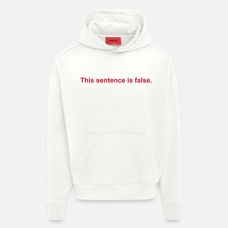 This Sentence Is False - Hoodie- made by SPREAD - OFF WHITE