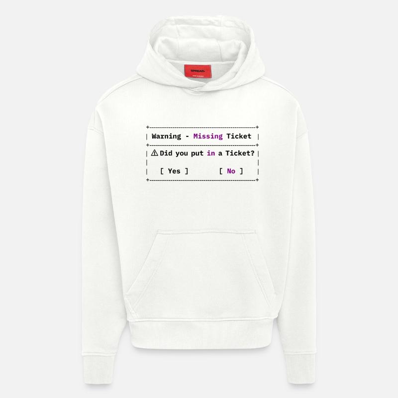 Fehlendes Ticket - Lustiges IT Meme - Hoodie- made by SPREAD  - OFF WHITE