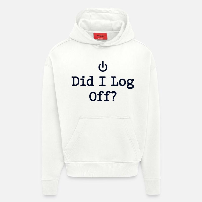 Did I Log Off? Abgemeldet Power-Symbol - Hoodie- made by SPREAD - OFF WHITE