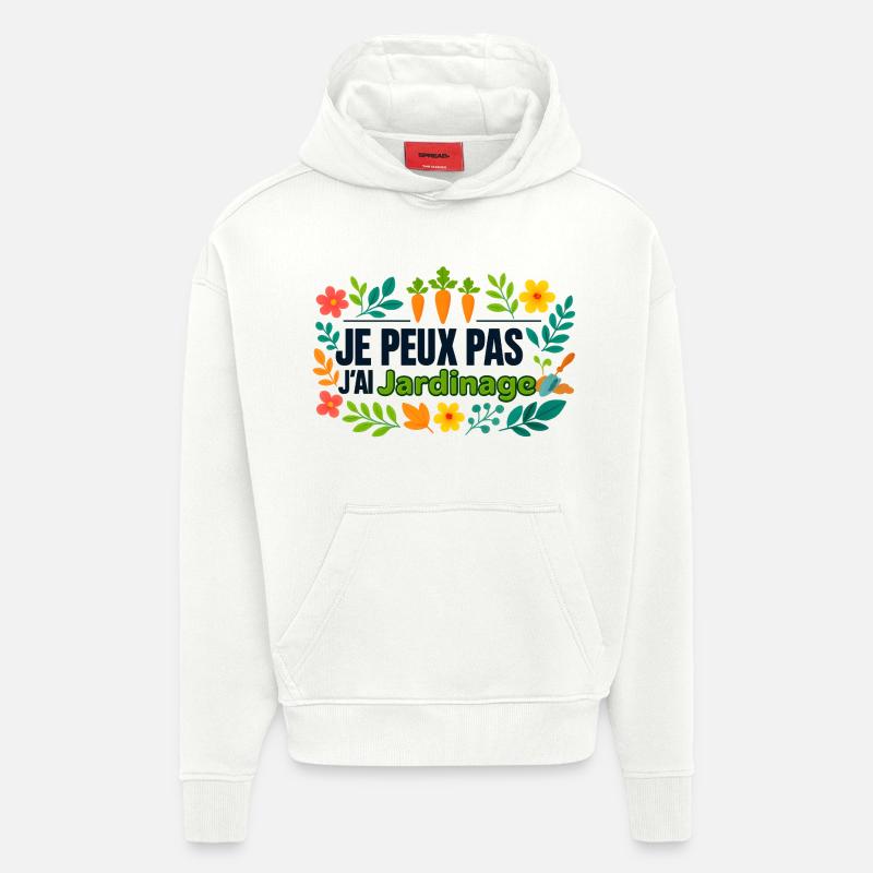 Je peux pas j'ai Jardinage - Sweat à capuche bio épais oversize fabriqué en UE - OFF WHITE