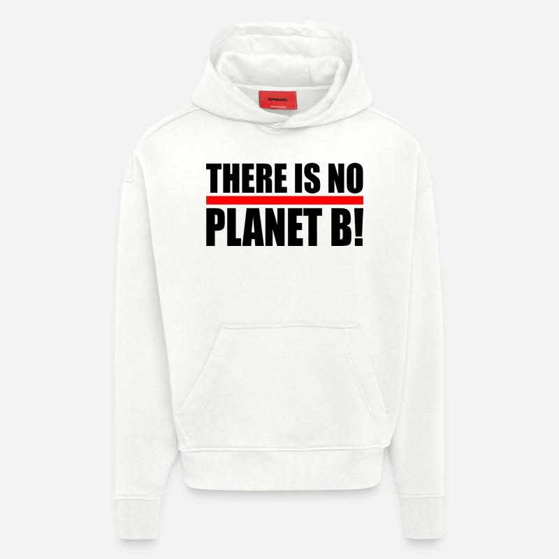 There is no planet B - Sweat à capuche bio épais oversize fabriqué en UE - OFF WHITE
