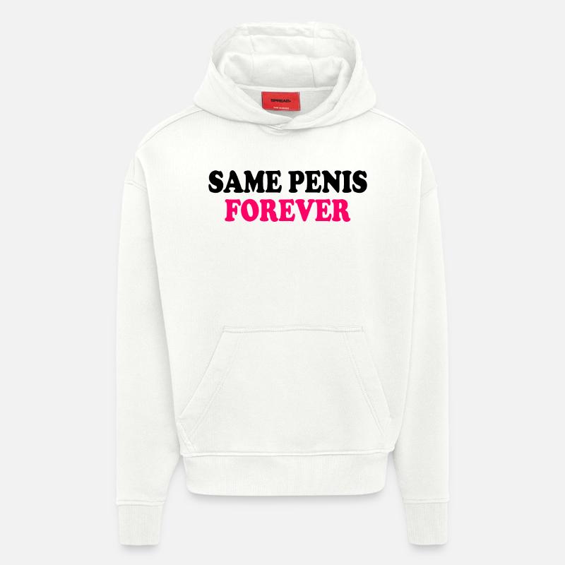Same penis forever - Sweat à capuche bio épais oversize fabriqué en UE - OFF WHITE