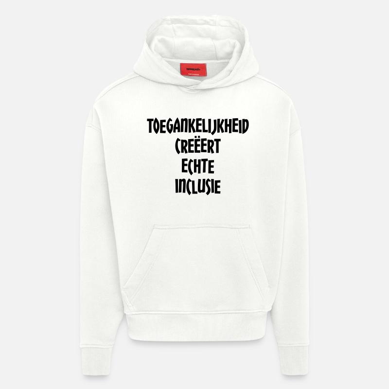 Accessibility creates true inclusion # - Hoodie- made by SPREAD  - OFF WHITE