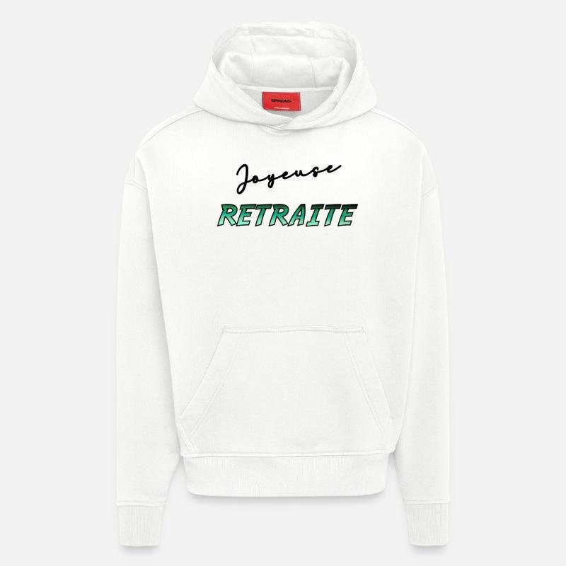 RETRAITE. BONNE RETRAITE. JOYEUSE RETRAITE - Sweat à capuche bio épais oversize fabriqué en UE - OFF WHITE