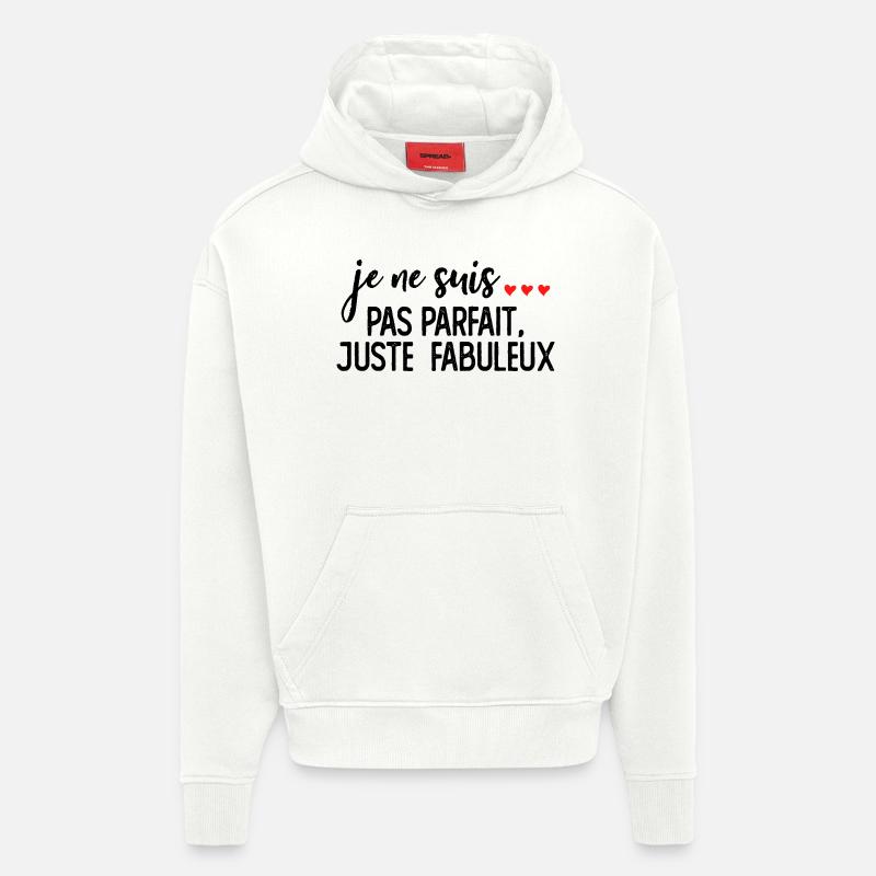 Pas Parfait mais Fabuleux 2 - Sweat à capuche bio épais oversize fabriqué en UE - OFF WHITE