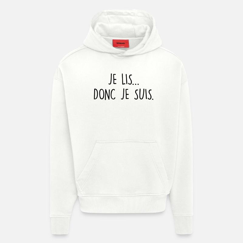 Je lis donc je suis - Sweat à capuche bio épais oversize fabriqué en UE - OFF WHITE