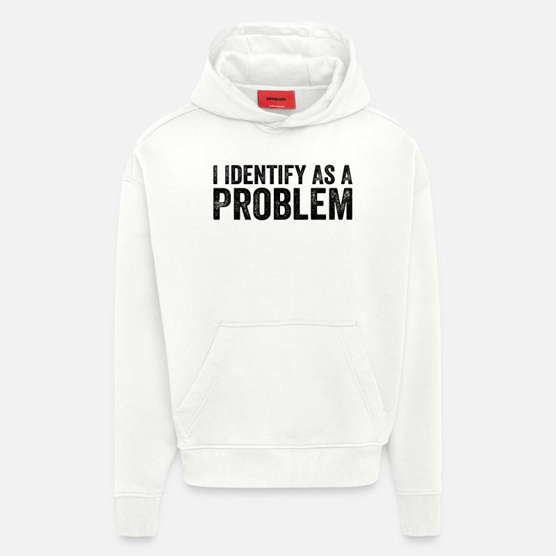 I Identify As A Problem - Sweat à capuche bio épais oversize fabriqué en UE - OFF WHITE