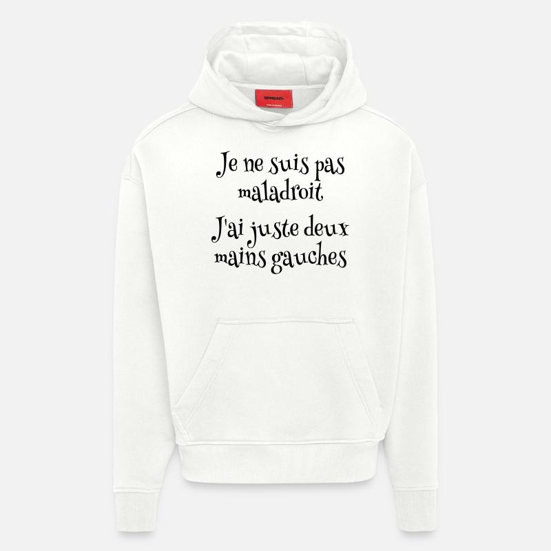 Je ne suis pas maladroit - Sweat à capuche bio épais oversize fabriqué en UE - OFF WHITE