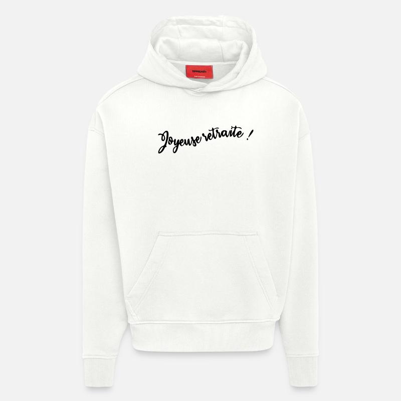 RETRAITE. BONNE RETRAITE. JOYEUSE RETRAITE - Sweat à capuche bio épais oversize fabriqué en UE - OFF WHITE