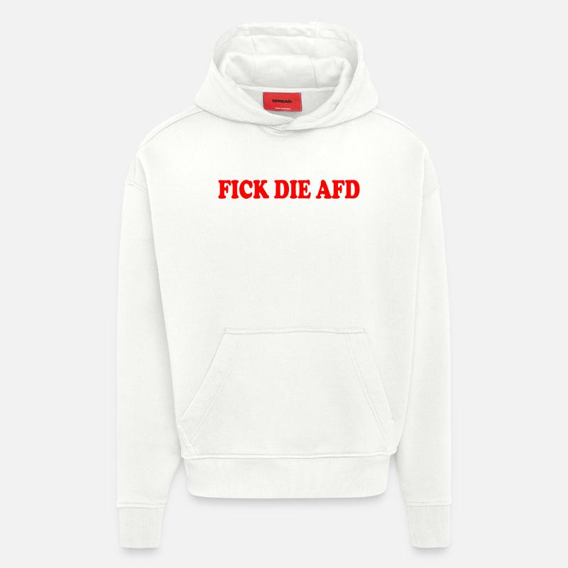 Fuck l’afd - Sweat à capuche bio épais oversize fabriqué en UE - OFF WHITE