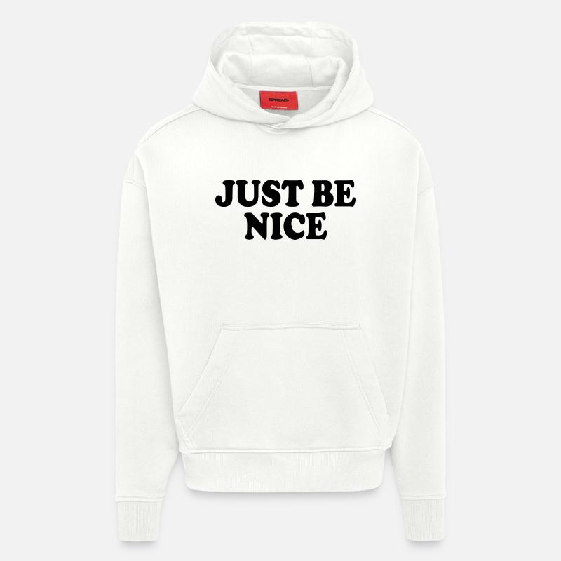 Just be nice - Sweat à capuche bio épais oversize fabriqué en UE - OFF WHITE