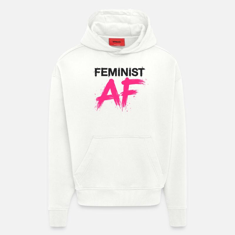 Féministe AF Déclaration Dicton - Sweat à capuche bio épais oversize fabriqué en UE - OFF WHITE